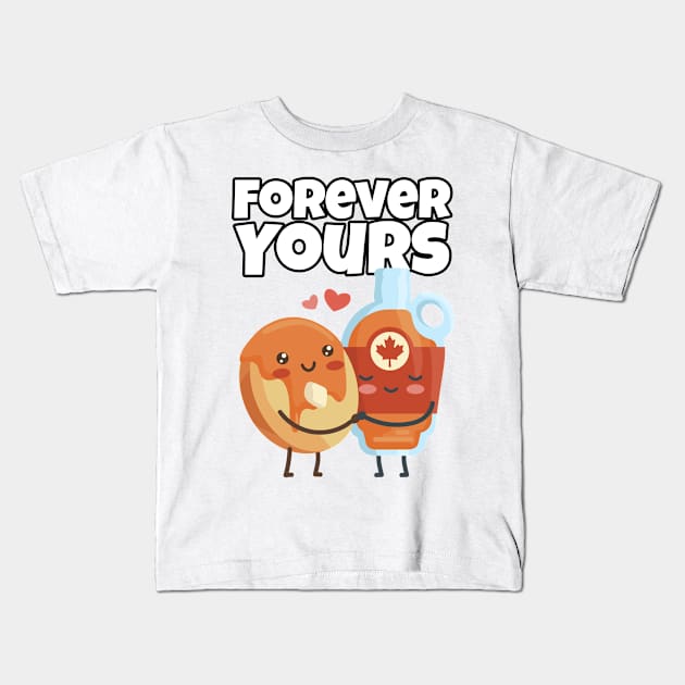 Forever Yours - Maple Syrup Kids T-Shirt by ArticaDesign